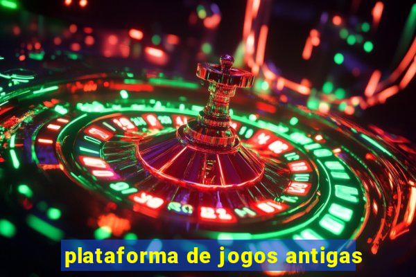 plataforma de jogos antigas